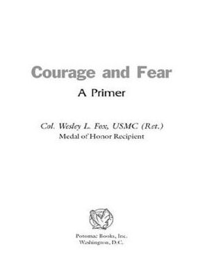Courage and Fear: A Primer