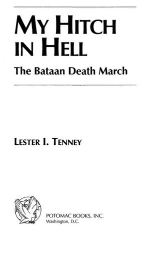 My Hitch in Hell: The Bataan Death March