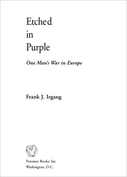 Etched in Purple: One Soldier's War in Europe