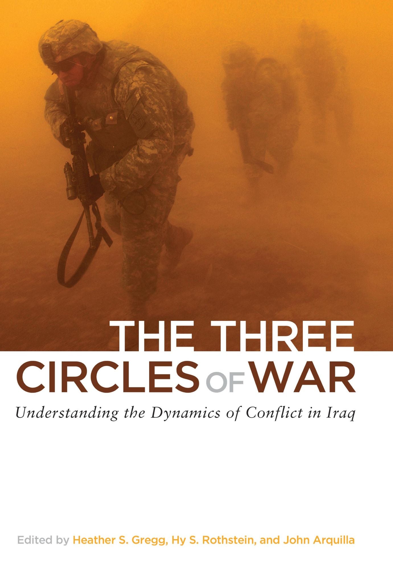 The Three Circles of War: Understanding the Dynamics of Conflict in Iraq