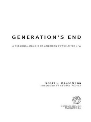 Generation's End: A Personal Memoir of American Power After 9/11