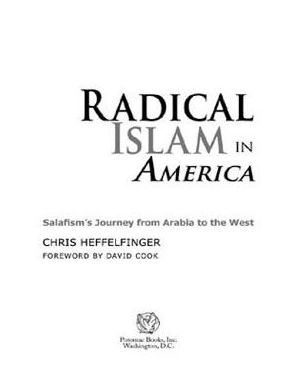 Radical Islam in America: Salafism's Journey from Arabia to the West