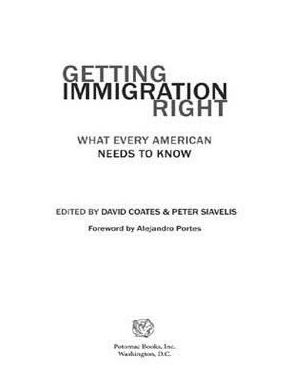 Getting Immigration Right: What Every American Needs to Know