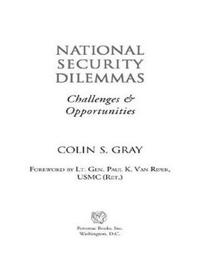 National Security Dilemmas: Challenges and Opportunities