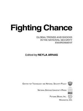 Fighting Chance: Global Trends and Shocks in the National Security Environment
