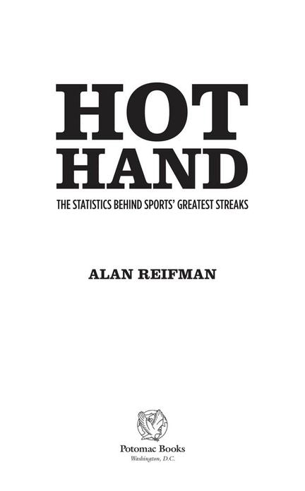 Hot Hand: The Statistics Behind Sports' Greatest Streaks