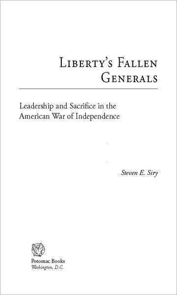 Liberty's Fallen Generals: Leadership and Sacrifice in the American War of Independence