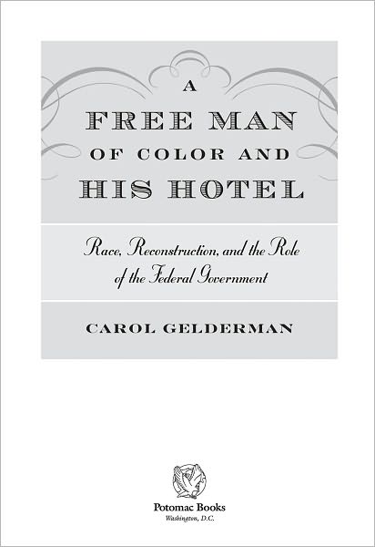 A Free Man of Color and His Hotel: Race, Reconstruction, and the Role of the Federal Government