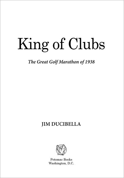 King of Clubs: The Great Golf Marathon of 1938