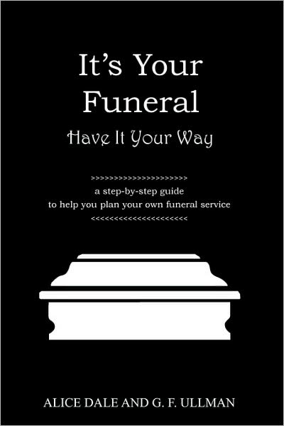 It's Your Funeral - Have It Your Way