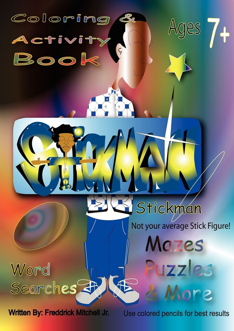 Stickman Not Your Average StickFigure