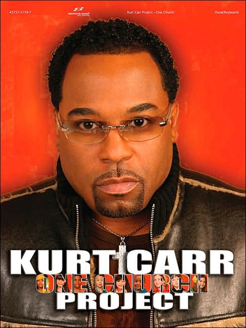 One Church Project - Kurt Carr