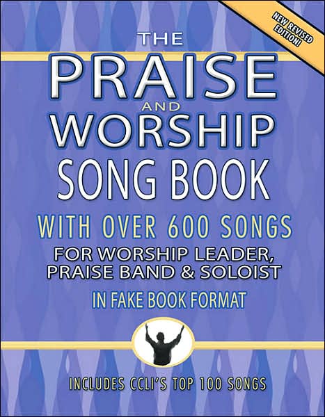 Praise and Worship Songbook - Original Edition: Melody/Lyrics/Chords