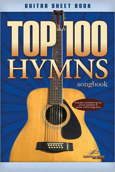 Top 100 Hymns Guitar Songbook