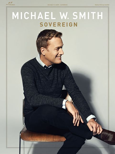 Michael W. Smith - Sovereign