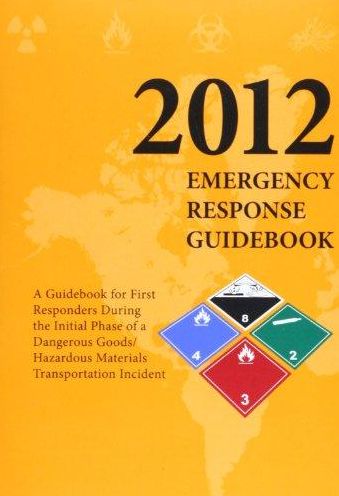 Emergency Reponse Guidebook: A Guidebook for First Repsonders During the Initial Phase of a Dangerous Goods/Hazardous Materials Transporation Incid