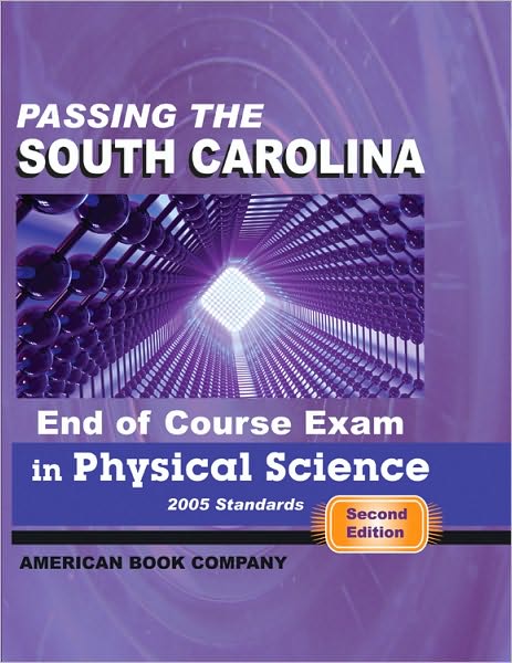 Passing the South Carolina End of Course Exam in Physical Science
