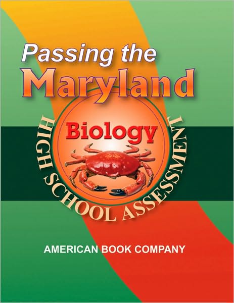 Passing the Maryland High School Assessment in Biology