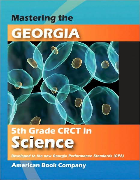 Mastering the Georgia 5th Grade CRCT in Science