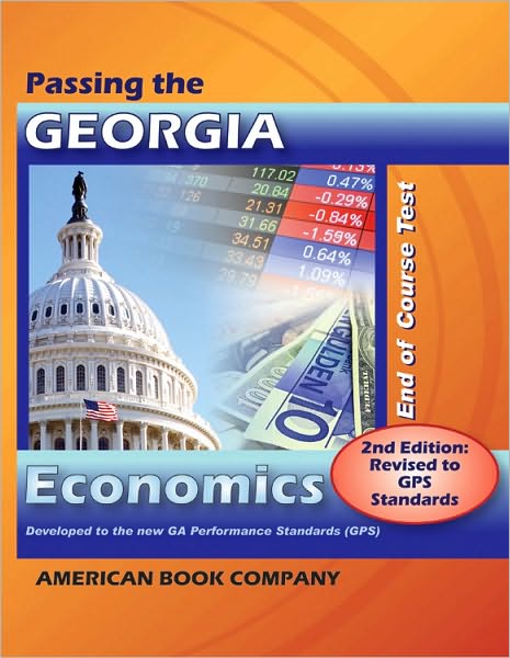 Passing the Georgia End of Course Test in Economics: Revised GPS Edition