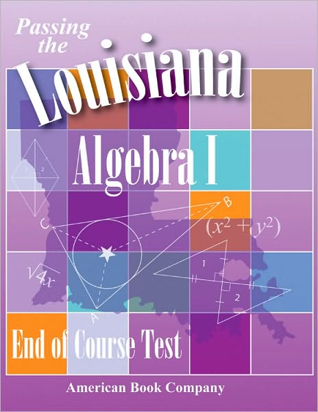 Passing the Louisiana Algebra I End of Course Test