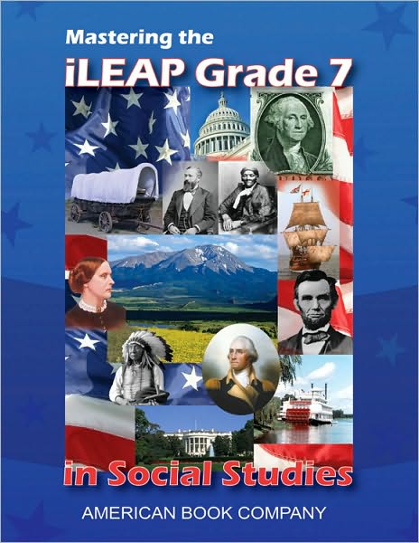 Mastering the iLEAP Grade 7 in Social Studies