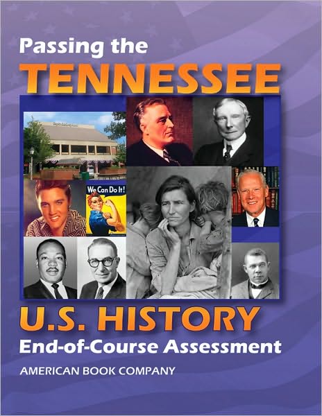 Passing the Tennessee U. S. History End-of-Course Assessment