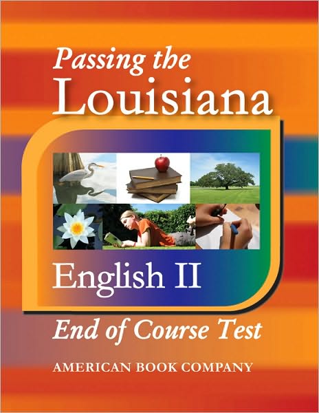 Passing the Louisiana English II End of Course Test