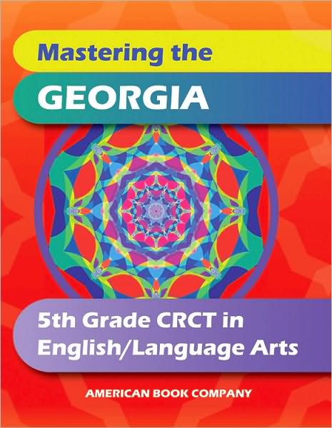 Mastering the Georgia 5th Grade CRCT in English/Language Arts