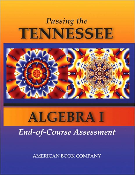 Passing the Tennessee Algebra I End-of-Course Assessment