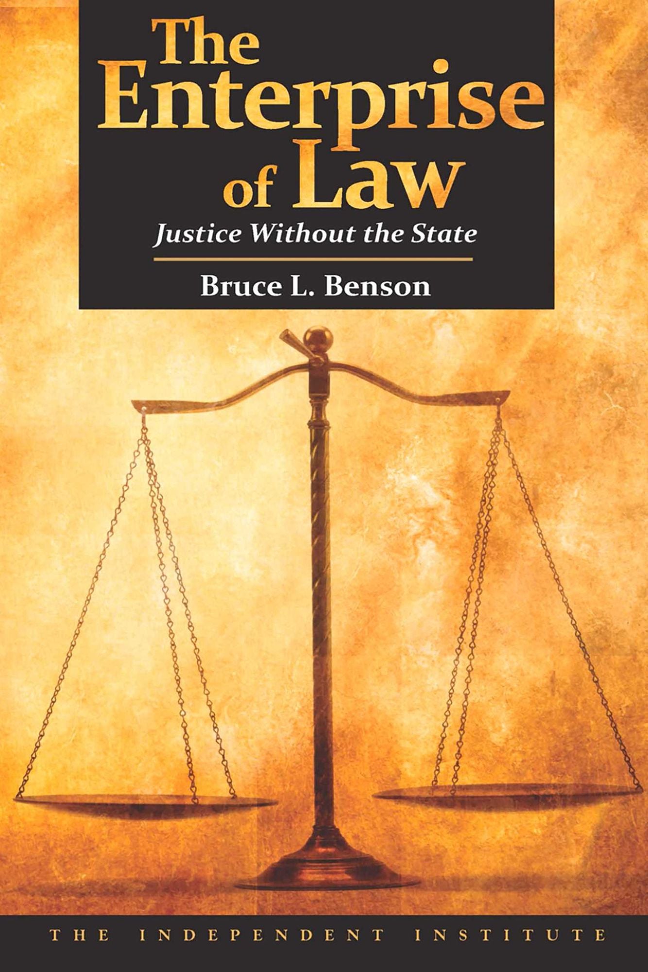 Enterprise of Law: Justice Without the State