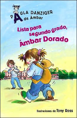 Lista Para Segundo Grado, Ambar Dorado (Get Ready for Second Grade, Amber Brown)