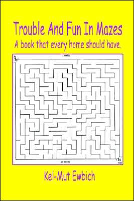 Trouble And Fun In Mazes