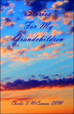 Stories for My Grandchildren