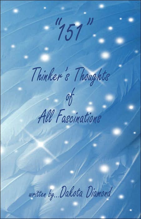 151 Thinkers Thoughts of All Fascinations