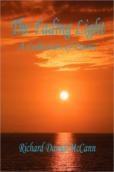 The Fading Light: A Collection Of Poems