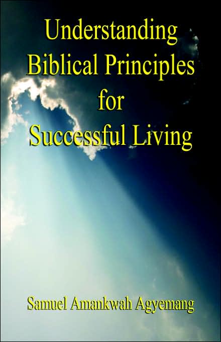 Understanding Biblical Principles for Successful Living