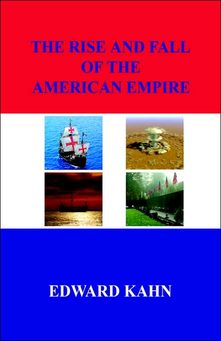 The Rise And Fall Of The American Empire