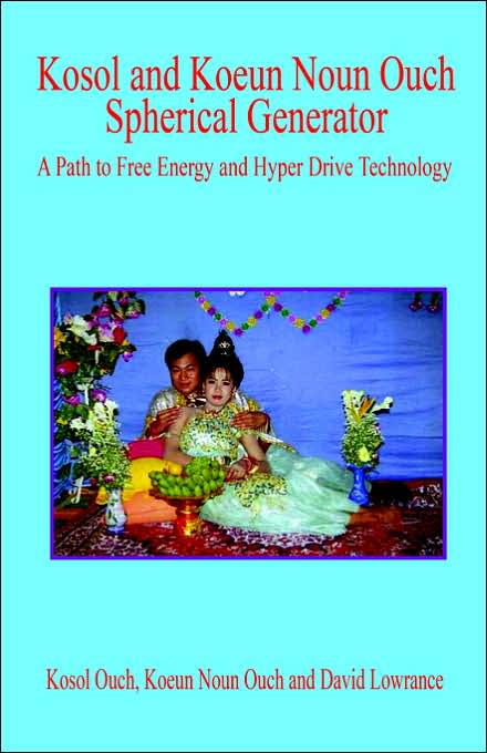 Kosol and Koeun Noun Ouch Spherical Generator: A Path to Free Energy and Hyper Drive Technology