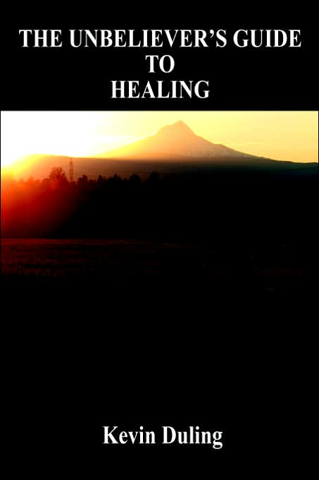 Unbeliever¿S Guide to Healing