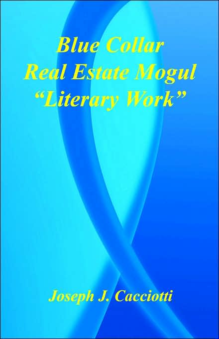 Blue Collar Real Estate Mogul: Literary Work
