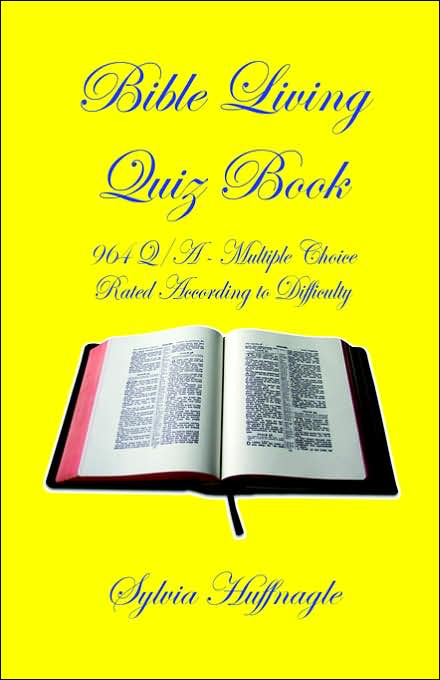 Bible Living Quiz Book: 964 Q/a - Rated according to Difficulty