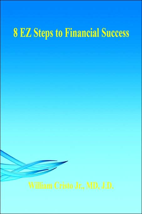 8 Ez Steps To Financial Success