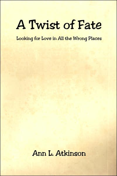 Twist of Fate: Looking for Love in All the Wrong Places
