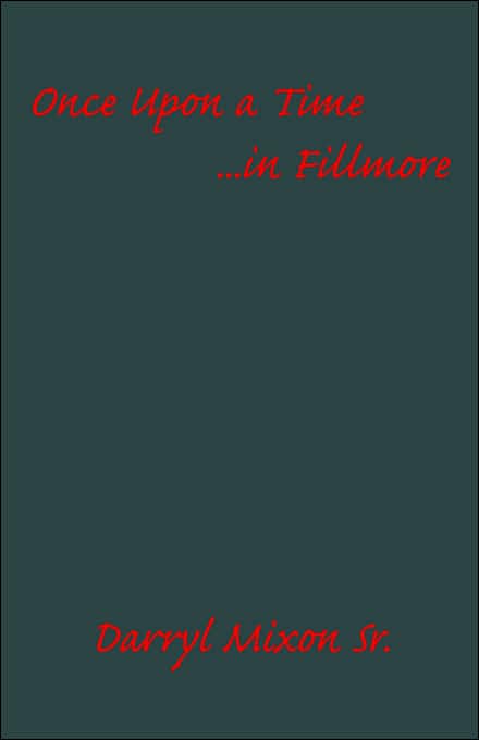 Once upon a Time ... in Fillmore