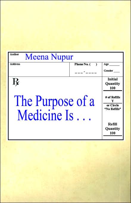 Purpose of a Medicine Is ...