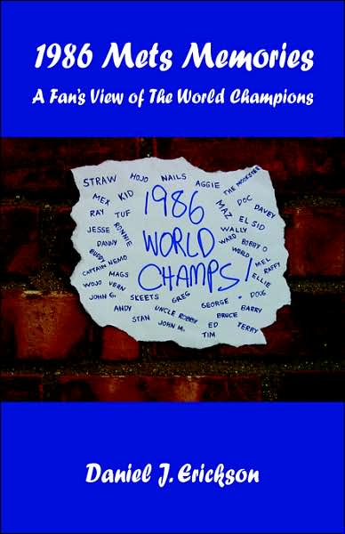 1986 Mets Memories: A Fan's View of the World Champions