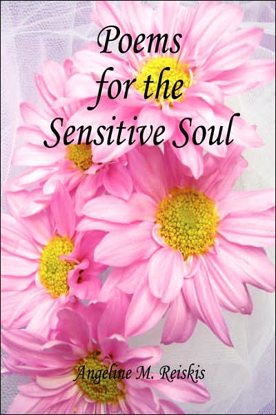 Poems for the Sensitive Soul