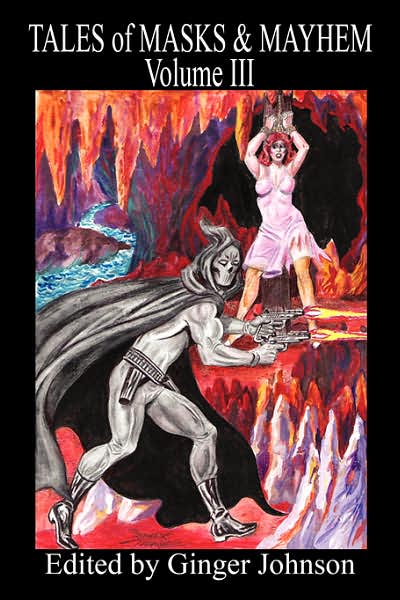 Tales of Masks and Mayhem - Volume III