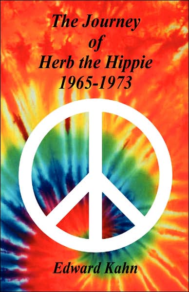The Journey of Herb the Hippie 1965-1973